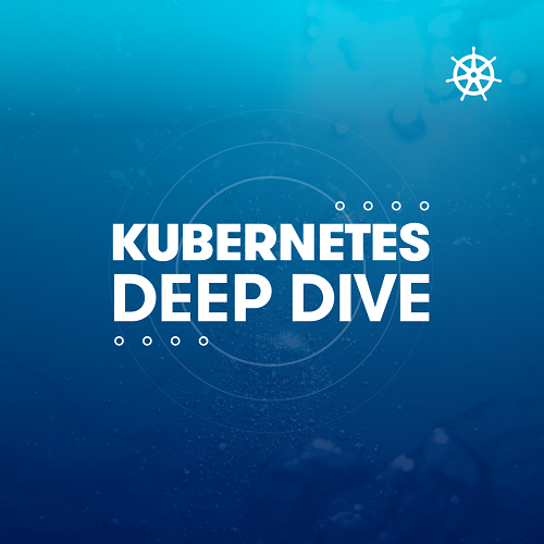 A Cloud Guru   Kubernetes Deep Dive
