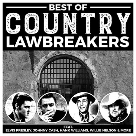 VA - Best Of Country Lawbreakers (2019)