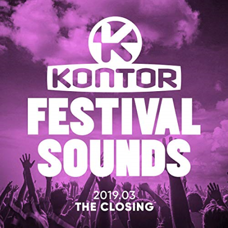 VA - Kontor Festival Sounds 2019.03 - The Closing (2019)