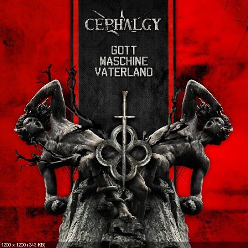 Cephalgy - Gott Maschine Vaterland (2017)