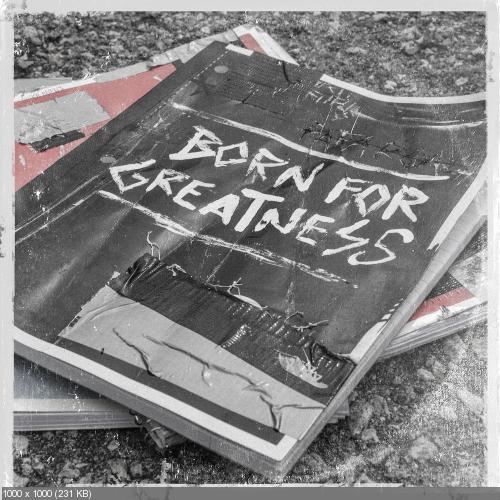 Papa Roach - Born For Greatness (Single) (2017)