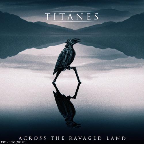 Titanes - Across The Ravaged Land [EP] (2017)