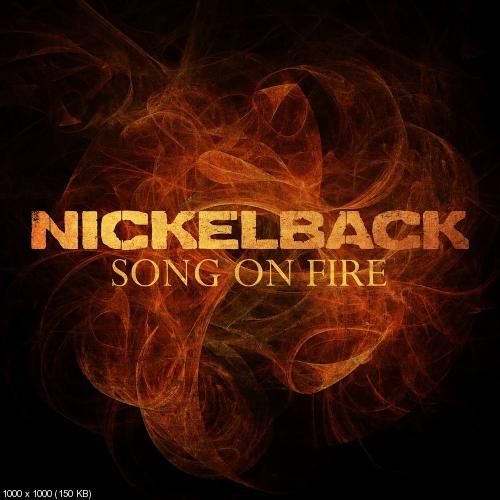 Nickelback - Song on Fire (Single) (2017)