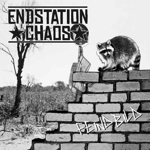 Endstation Chaos - Feindbild (2016)