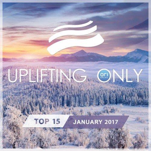 Uplifting Only Top 15 January 2017 (2017)