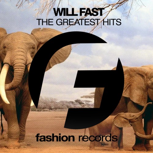 Will Fast - The Greatest Hits (2017)