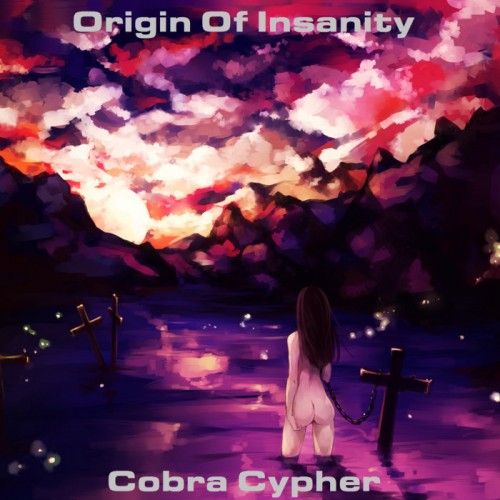 Cobra Cypher - Origin Of Insanity (2016)