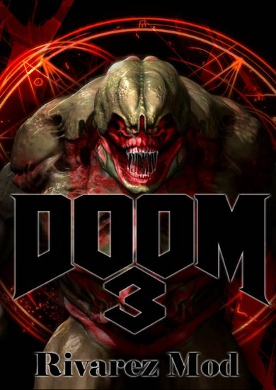 Doom 3 - Rivarez Mod (2016/RUS/Mod/Repack) PC