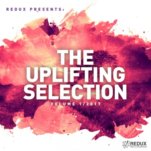 Redux Presents: The Uplifting Selection Vol 1/2017 (2017)