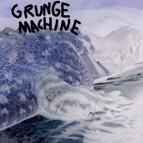 Grunge Machine - Grunge Machine (2017)