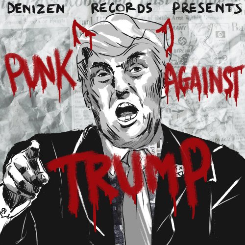 Various Artists - Denizen Records - Punk Against Trump (2017)
