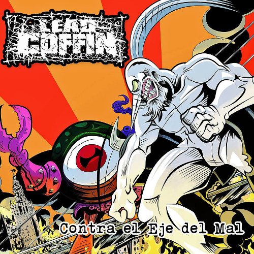 Lead Coffin - Contra El Eje Del Mal [ep] (2016)