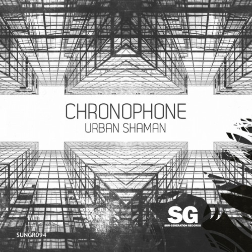 Chronophone - Urban Shaman (2017)