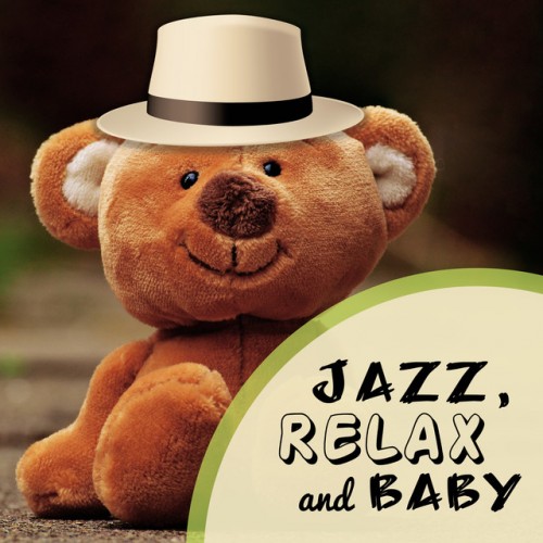 VA - Jazz ,Relax and Baby. Instrumental Music for Calm Down (2017)