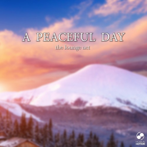 VA - A Peaceful Day: The Lounge Act (2017)