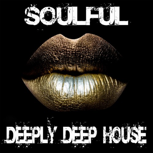 VA - Soulful Deeply Deep House (2017)