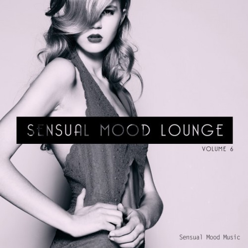 VA - Sensual Mood Lounge Vol.6 (2017)