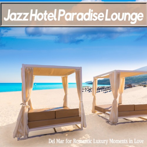 VA - Jazz Hotel Paradise Lounge (2017)