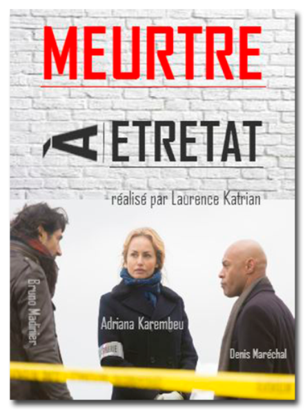 Убийство в Этрета / Meurtres a Etretat (2015)