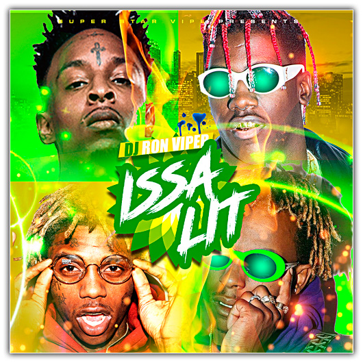 Issa Lit (Hot Tracks This Week)