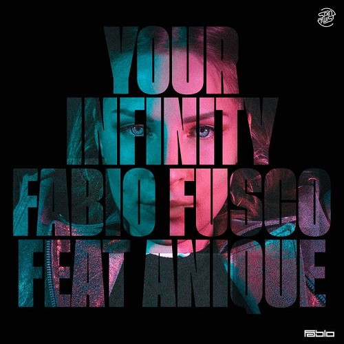Fabio Fusco & Anique - Your Infinity EP (2019)
