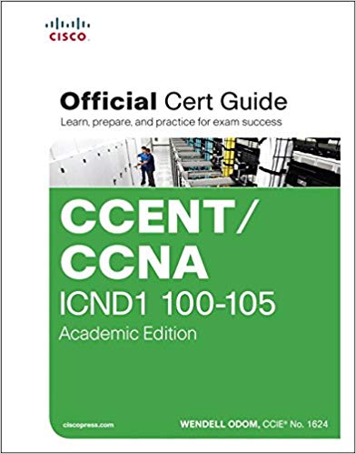 Cisco CCENT CCNA ICND1 100-105 Official Cert Guide, Academic Edition - 2016 - PDF & DVD