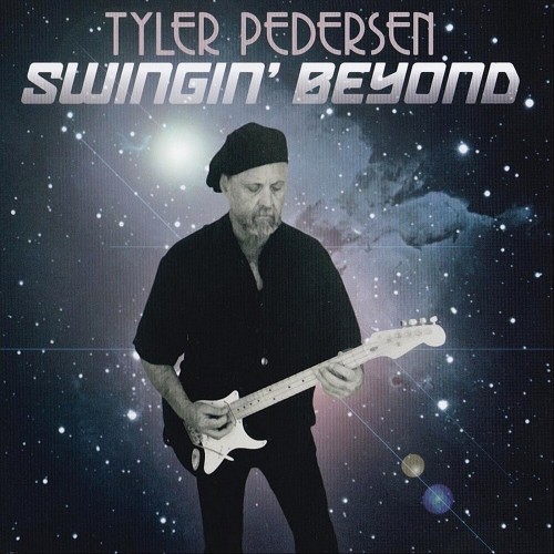 Tyler Pedersen - Swingin' Beyond (2019) (Lossless)