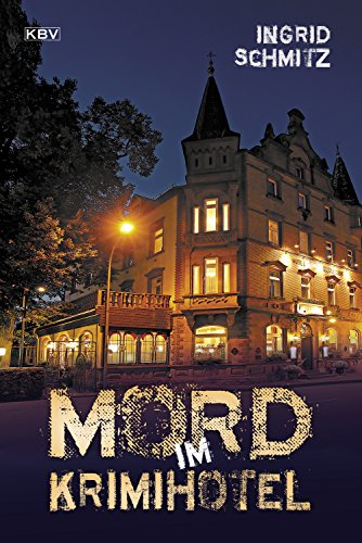 Cover: Schmitz, Ingrid - Mord im Krimihotel