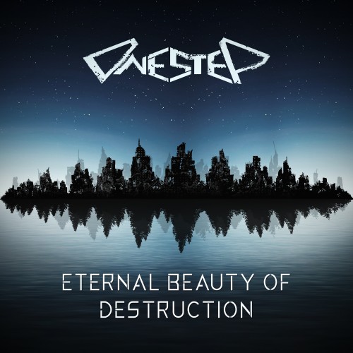 OneStep - Eternal Beauty Of Destruction (2019)