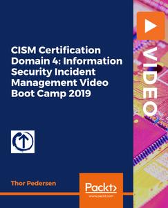 Information Security Incident Management Video Boot Camp 2019