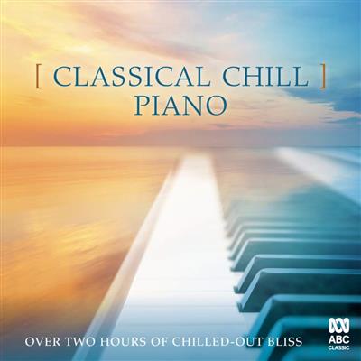VA   Classical Chill: Piano (2019) [CD Rip]