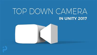 Unity 3D   Create a Top Down Camera with Editor Tools