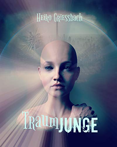 Cover: Griessbach, Heiko - Traumjunge