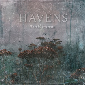Havens - It Could Be Worse (EP) (2019)