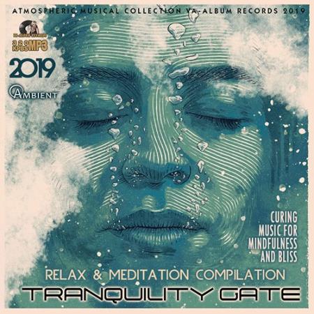 Tranquility Gate: Relax Ambient Music (2019)