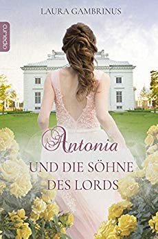 Cover: Gambrinus, Laura - Antonia und die Soehne des Lords