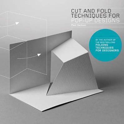 Cut and Fold Techniques for Pop Up Designs