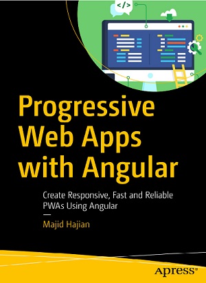 Majid Hajian - Progressive Web Apps with Angular