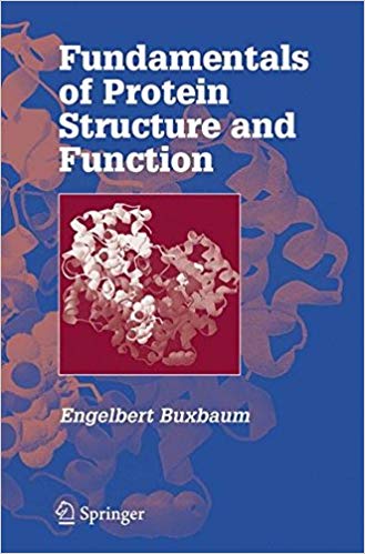 Fundamentals of Protein Structure and Function, 2007th Edition