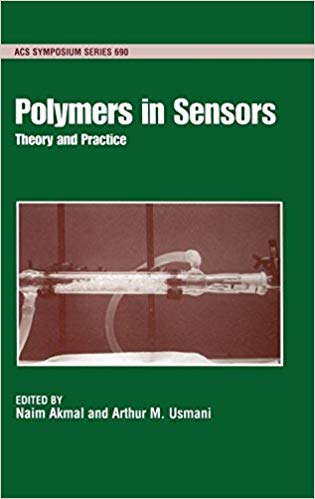Polymers in Sensors: Theory and Practice (ACS Symposium Series)