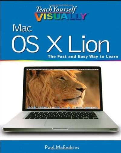 Teach Yourself VISUALLY Mac OS X Lion by Paul McFedries