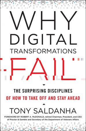 Why Digital Transformations Fail: The Surprising Disciplines of How to Take Off and Stay Ahead (True EPUB)