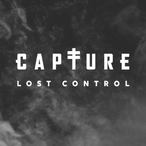 Capture (ex-Capture The Crown) - Lost Control (2019)