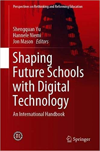 Shaping Future Schools with Digital Technology: An International Handbook