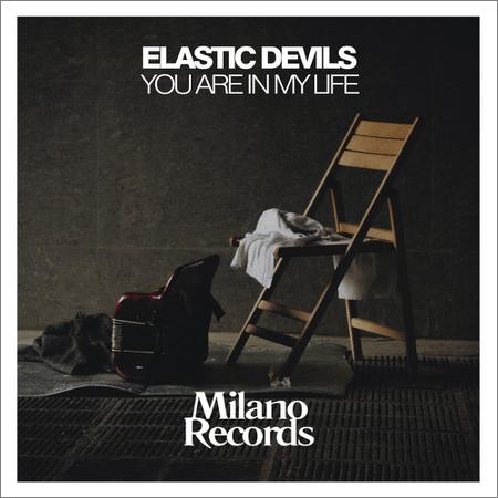Elastic Devils - You Are in My Life (2019)