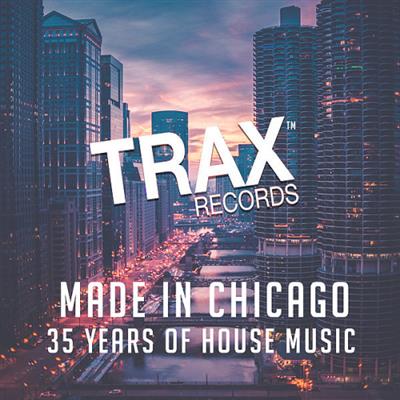 VA   Made In Chicago   35 Years of House Music (2019)