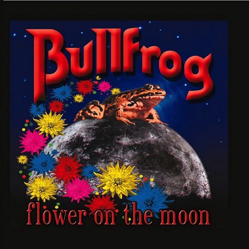 <b>Bullfrog - Flower On The Moon (2001) (Lossless)</b> скачать бесплатно