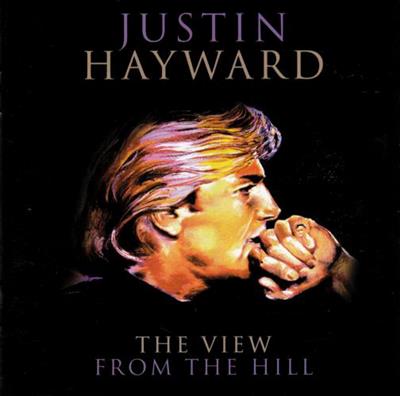 Justin Hayward   The View From The Hill (1996)