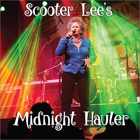 Scooter Lee - Midnight Hauler (August 12, 2019)