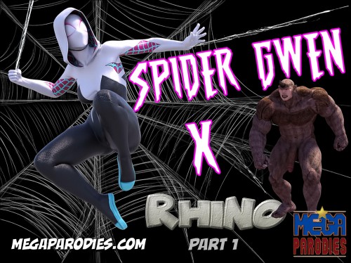Megaparodies - Spider Gwen X - Rhino 1
